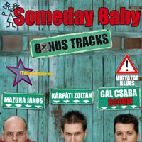 Someday Baby - Bonus Tracks